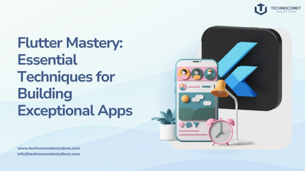 Best Flutter Development: Proven Techniques for Outstanding Apps
