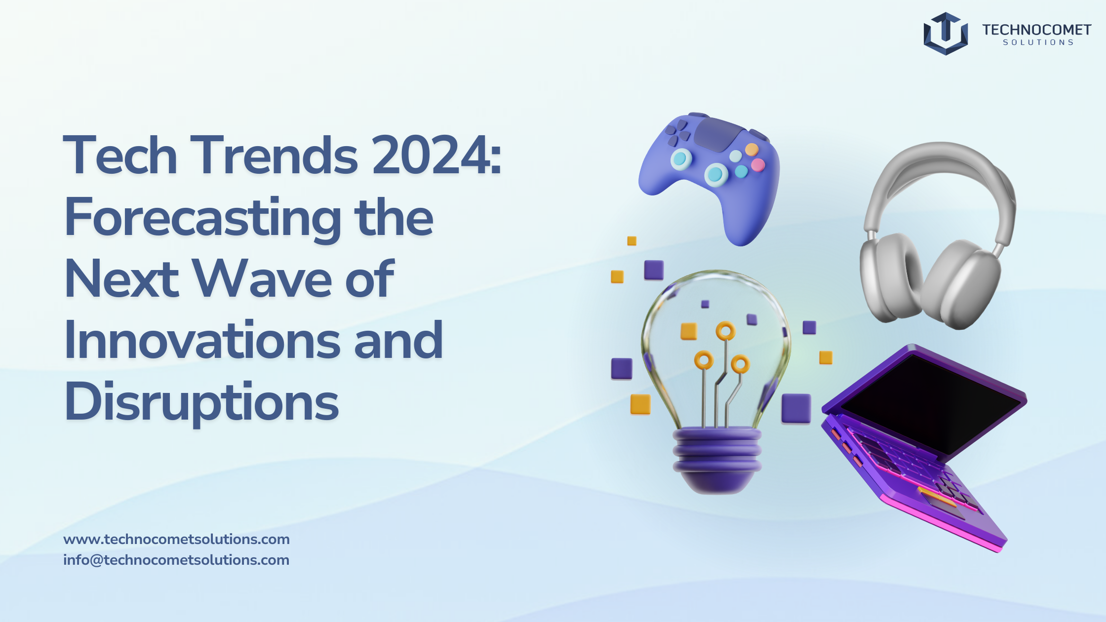 Tech Trends 2024: Forecasting the Next Wave of Innovations and Disruptions